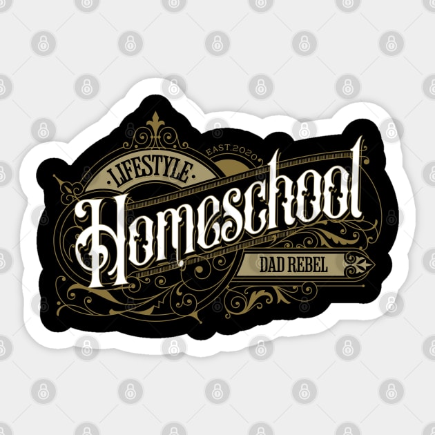 Homeschool Dad Rebel Lifestyle Gold Label Sticker by BeeDesignzzz